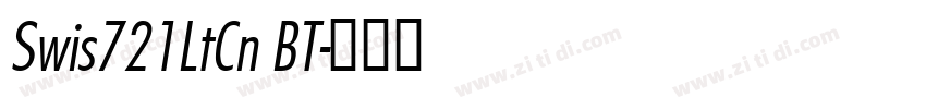 Swis721LtCn BT字体转换 Swis721LtCn BT字体转换